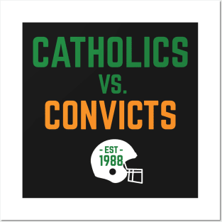 Catholics Vs. Convicts Posters and Art